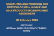 MODALITIES AND PROTOCOL FOR FIXATION OF MRLS IN …modalities and protocol for fixation of mrls in milk and milk products including risk assessment 02 february 2016 aditya jain national