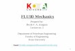 FLUID Mechanics - KOYAPETEkoyapete.weebly.com/uploads/1/3/6/4/13645543/fluid_mech_lec._5__toturials.pdf · FLUID Mechanics Prepared by: Brosk F. A. Zangana Lecture no. 5 Department