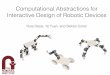 Computational Abstractions for Interactive Design rutad/files/2017_ICRA_ Computational Abstractions