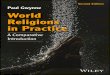 World Religions in Practice · 2017-06-11 · World Religions in Practice The new edition of World Religions in Practice has been expanded to introduce six of the world’s major