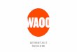 INTERNET AS IT SHOULD BE - Eye Networks...ABOUT WAOO •Waoo is a Danish Internet Service Provider •Pure Fiber to the home •350.000+ Connected homes. •1.000.000+ homes passed