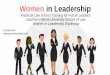 Women in Leadership · 2020-01-09 · Genesis of the Women in Leadership Workshop in 2009 31% of attorneys were women. 19% of law firm partners were women. 25% of federal judges were