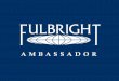 professionals overseas and brings - Fulbright Program · Fulbright Scholar Award 2005-2006 to Seoul, Korea • Professor and Researcher • Ewha Womans University • Researching