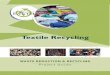 Textile Recycling · How A Textile Recycling Event Works Textile waste consists of fabrics, clothing, bedding, linens, curtains, accessories, backpacks, shoes, rags, and other items