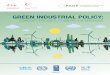 GREEN INDUSTRIAL POLICY - UN PAGE · ization, the Partnership for Action on Green Econ-omy is helping governments to develop action plans that include green industrial policy recom-mendations