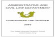 ADMINISTRATIVE AND CIVIL LAW DEPARTMENT · torts with efforts toward protecting property rights, commerce, health, and safety. C. ... Environmental law applications at an overseas