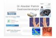 Dr Alasdair Patrick Gastroenterologist - GP CME 26 Alasdair Patrick Abnormal LFTS... · 2010-06-18 · Dr Alasdair Patrick Gastroenterologist. Evaluation of Abnormal Liver Function