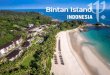Bintan Island · 2016-05-25 · ʃ Round trip flights with Welcome & transfers if you choose ʃ Choice of room comfort : Club Room, Deluxe, Suites according to Resort ʃ Breakfast,