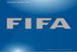 ACTIVITY REPORT - FIFA · 2014-05-14 · 4 5 Dear members, dear friends of football, Foreword By tHe FIFA presIdent I am pleased to present you with the FIFA Activity Report for 2013,
