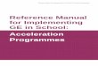 Reference Manual for Implementing GE in School ... · Reference Manual for Implementing GE in School: Acceleration Programmes Acknowledgement Consultation on the reference manual
