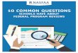 SCHOOLS HAVE ABOUT FEDERAL PROGRAM REVIEWS · 202.785.0453 NASFAA.ORG 10 COMMON QUESTIONS SCHOOLS HAVE ABOUT FEDERAL PROGRAM REVIEWS 3 MANY SCHOOLS FEAR PROGRAM REVIEWS The U.S. Department