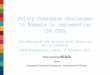 Policy Coherence challenges in Romania in implementing the ... Luminita Balalau_PPT.pdf · Ileana Luminița BĂLĂLĂU Adviser Department of Sustainable Development –the Government