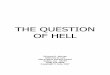 the question of hell - Créer un blog gratuitement sur ...leternelestmoncalice.e.l.f.unblog.fr/files/2015/04/the-question-of-hell.pdf · Thomas Vincent, Fire and Brimstone, Soli Deo