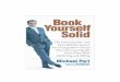 Book Yourself Solid Workbook · Each lesson in this workbook corresponds to a chapter in Book Yourself Solid, ... only you know the answer. And it’s is up to you—and you alone—as
