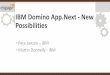 IBM Domino App.Next - New Possibilitiesengage.ug/Engage.nsf/pages/2016_Slides_a/$file/Engage2016_Dev01_DominoAppNext.pdfWhat is IBM Bluemix? Bluemix is an open-standards, cloud-based
