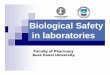 Biological Safety in laboratoriesnas-sites.org/responsiblescience/wp-content/blogs.dir/58/files/2016/04/Lab-biosafety...Laboratories •Laboratory ... Sangji should have read the MSDS
