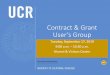 Contract & Grant User’s Group · 17/09/2019  · • Award summary of expenditures appears at end of report • Good way to review of unallowable costs • Report Available: In