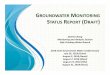 GROUNDWATER MONITORING STATUS REPORT (DRAFT...WHY ARE WE DOING A GROUNDWATER MONITORING STATUS REPORT? Hawaii Groundwater Protection Strategy •GOAL 1: Monitor and assess groundwater