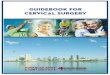Guidebook for CerViCAL SurGerY - Alvarado Hospital...clinical pathway, which accounts for our high levels of patient satisfaction. Our dedicated unit is staffed by physicians, physician’s