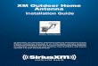 XM Outdoor Home Antenna - Amazon S3 · 2016-03-14 · 2 XM Outdoor Home Antenna Installation Instructions Step 1: Mount the Antenna If you are using one of the Home Signal Distribution
