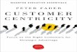 PETER FADER CUSTOMER CENTRICITY...be fostered through a company handbook or mission statement. Customer centricity is a strategy to fundamentally align a company’s products and services