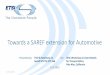 Towards a SAREF extension for Automotive · Result: ETSI Technical Report (TR 103 508), publication planned in September 2019 Task 3: create the specification of SAREF4AUTO extension