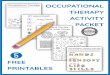 OCCUPATIONAL THERAPY ACTIVITY PACKET · 2019-04-01 · THERAPY Somr-Q OCCUPATIONAL THERAPY IN ACTION Grab a friend and make the letters with your bodies in these words related to