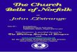 The Church Bells of Norfolk - Whiting Society · 2017-01-23 · The Church Bells of Norfolk BY John L’Estrange File 05 : Inscriptions Riddlesworth to Yelverton Appendix, Index,