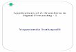 Applications of Z-Transform in Signal Processing -Iyoga/DSP/P7_Applications of Z... · 2019-02-21 · Using z-transform methods, determine the explicit expression For the impulse