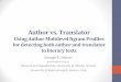 Author vs. Translatorusers.uoa.gr/~gmikros/Pdf/Author vs. Translator (Mikros DHCS14).pdf · Corpus compilation Author Translator Title Words Fyodor Dostoyevski Constance Garnett The