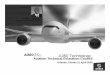A350 Technology Aviation Technical Education Council · A350 a wide ranging family Capacity - StSeats A350-1000 MTOW 295t Thrust 95klb 350 MTOW 295t Thrust 95klb 300 A350-900 MTOW