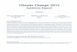 Climate Change 2014 · Climate Change 2014 Synthesis Report Edited by The Core Writing Team Synthesis Report IPCC Rajendra K. Pachauri Chairman IPCC Leo Meyer Head, Technical Support