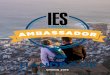 AMBASSADOR PROGRAM HANDBOOK - IES Abroad• Share a genuine enthusiasm for study abroad and intercultural learning with other students. • Offer to help at their study abroad office