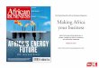 your business...The Bestselling Pan-African Business Magazine Making Africa your business Award winning writing giving you a unique insight into Africa’s business and economic landscape