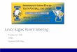 Junior Eagles Parent Meeting - Amazon S3...Junior Eagles Transition / Mission To promote an ongoing youth football and cheer program in Irondequoit, and to inspire in all our participants