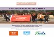 ENCOUNTER WITH CHINAconfucius-institute.joburg/wp-content/uploads/2019/03/... · 2019-03-15 · at China’s leap into the future while still being anchored in the splendours of its