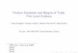 Product Standards and Margins of Trade: Firm Level EvidenceProduct Standards and Margins of Trade: Firm Level Evidence Lionel Fontagn e1, Gianluca Ore ce2, Roberta Piermartini3, Nadia