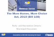 The More Homes, More Choice Act, 2019 (Bill 108) 108... · 2019-06-26 · Consultation on Bill 108: Assessing the Impact Meeting Purpose • The More Homes, More Choice Act (Bill