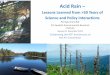 Acid Rain – Lessons Learned from >50 Years of Science and ... · Acid Rain - Discovery year 12 BC. 1. Acid Rain - A new environmental threat, with large consequences for man and