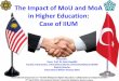 The Impact of MoU and MoA in Higher Education: Case of IIUMirep.iium.edu.my/29698/1/Presentation_MoU_02_April_2013.pdfMoU and MoA in general •A memorandum of understanding (MoU)