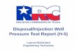 Disposal Injection Well Pressure Test Report (H-5)• Test pressure must fall within 30-70% of the gauge. • Enter gauge readings on Item 19 • Gauge marked in 5% increments of test