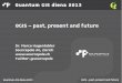 QGIS – past, present and futuregisnet.lv/.../Marco_Hugentobler-qgis_past_present_future.pdf · 2017-05-05 · Quantum-GIS diena 2013 QGIS – past, present and future The present
