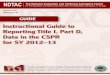 Instructional Guide to Reporting Title I, Part D Data in ...€¦  · Web viewInstructional guide to reporting Title I, Part D, data in the CSPR for SY 2012–13. Washington, DC: