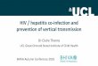 HIV / hepatitis co-infection and prevention of vertical ...•In HICs, implementation of ART has reduced MTCT rates to