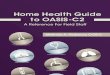 Home Health Guide to OASIS-C2 - hcmarketplace.com1 2017 HCPro Home Health Guide to OASIS-C2 3 The Outcome and Assessment Information Set (OASIS) is a set of data items that was originally