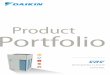 Product Portfolio - Daikin · 2020-02-17 · DAIKIN VRV IV sets the standard with revolutionary technologies, such as variable refriger-ant temperature control and continuous heating