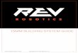 20180731 Building System Guide - REV Robotics15mm Building System Guide Copyright © 2017 REV Robotics, LLC 8 Figure 6: Plastic Bearing in a Motion Bracket These Delrin bearings provide