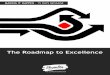 The Roadmap to Excellence · 2019-08-19 · The Roadmap to Excellence—Delivering better outcomes for children and families 4 “By working together with agency partners, we will