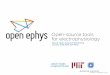 Open-source tools for electrophysiologyopen-neuro.org/.../uploads/2019/02/01-Voigts-small.pdfOpen-source tools for electrophysiology Neuro Open Science Workshop January 15-16 2019,