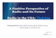A Positive Perspective of Radio and Its Future ... - RAB.com · A Positive Perspective of Radio and Its Future Radio in the USA: Thriving Presented by:Mary Beth Garber /Katz Radio